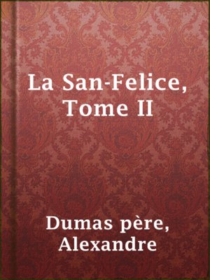 cover image of La San-Felice, Tome II